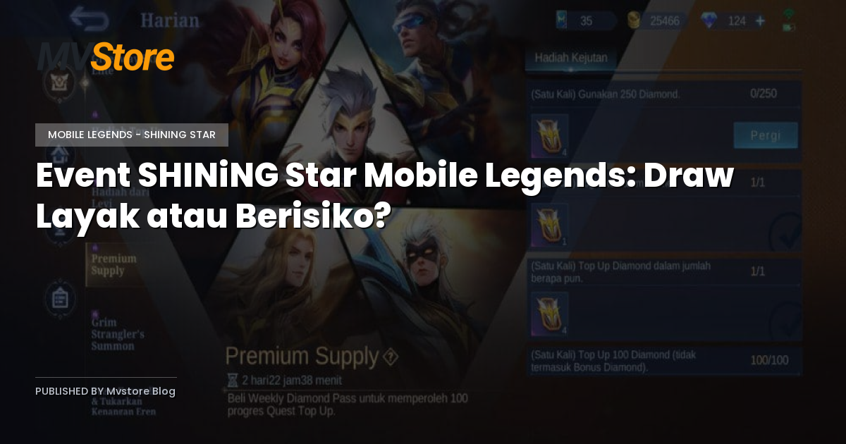 Event SHINiNG Star Mobile Legends: Draw Layak atau Berisiko?