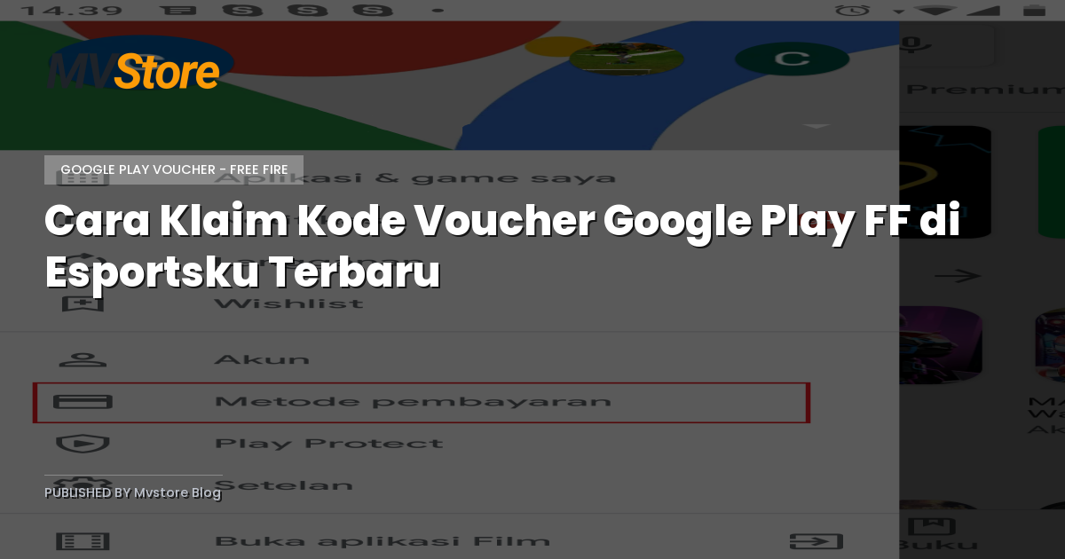 Cara Klaim Kode Voucher Google Play FF di Esportsku Terbaru