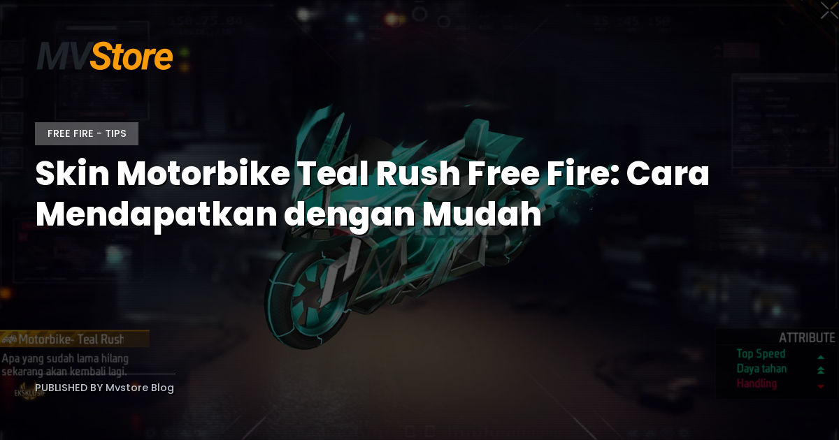 Skin Motorbike Teal Rush Free Fire: Cara Mendapatkan dengan Mudah