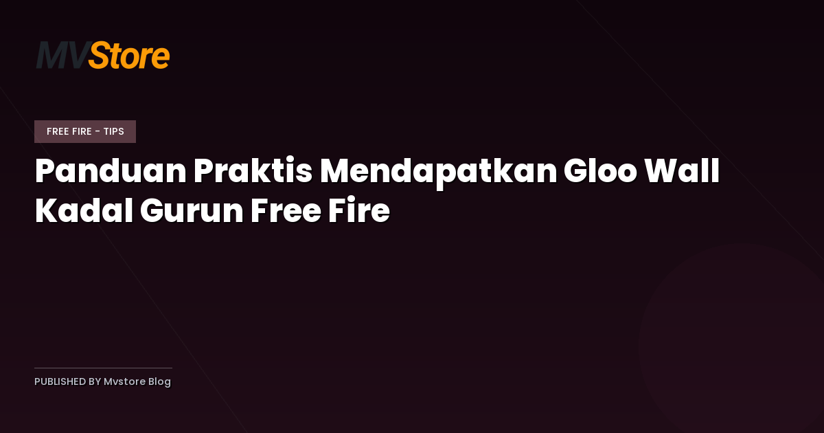 Panduan Praktis Mendapatkan Gloo Wall Kadal Gurun Free Fire