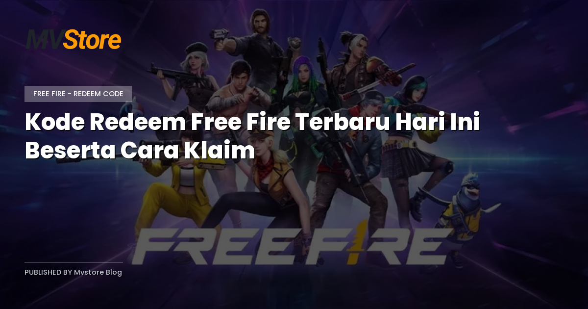 Kode Redeem Free Fire Terbaru Hari Ini Beserta Cara Klaim