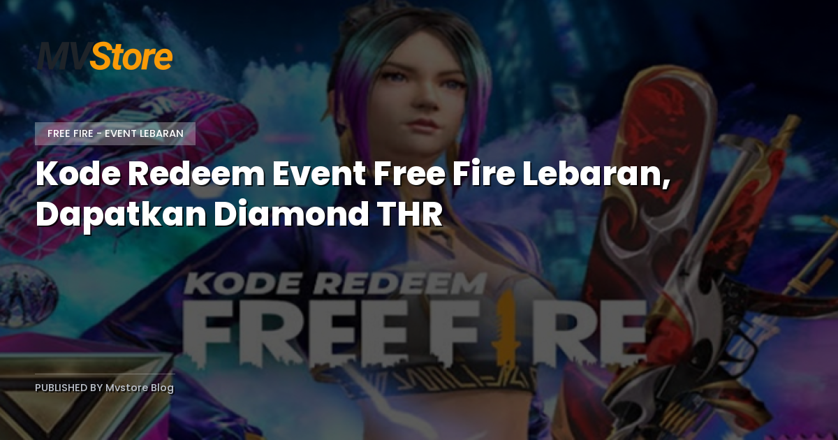 Kode Redeem Event Free Fire Lebaran, Dapatkan Diamond THR