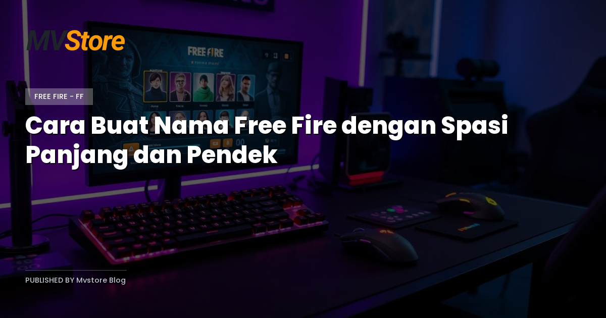 Cara Buat Nama Free Fire dengan Spasi Panjang dan Pendek
