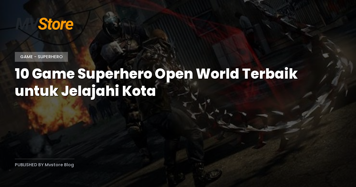 10 Game Superhero Open World Terbaik untuk Jelajahi Kota