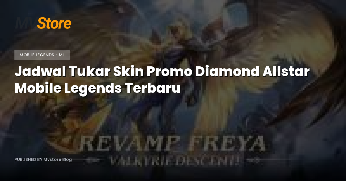 Jadwal Tukar Skin Promo Diamond Allstar Mobile Legends Terbaru
