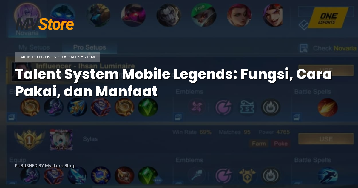 Talent System Mobile Legends: Fungsi, Cara Pakai, dan Manfaat