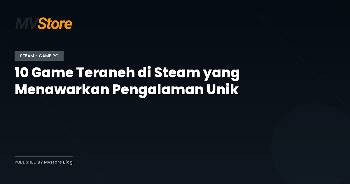 10 Game Teraneh di Steam yang Menawarkan Pengalaman Unik
