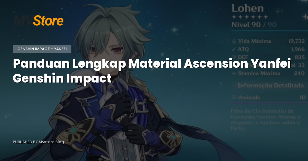 Panduan Lengkap Material Ascension Yanfei Genshin Impact