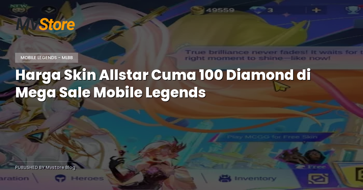 Harga Skin Allstar Cuma 100 Diamond di Mega Sale Mobile Legends