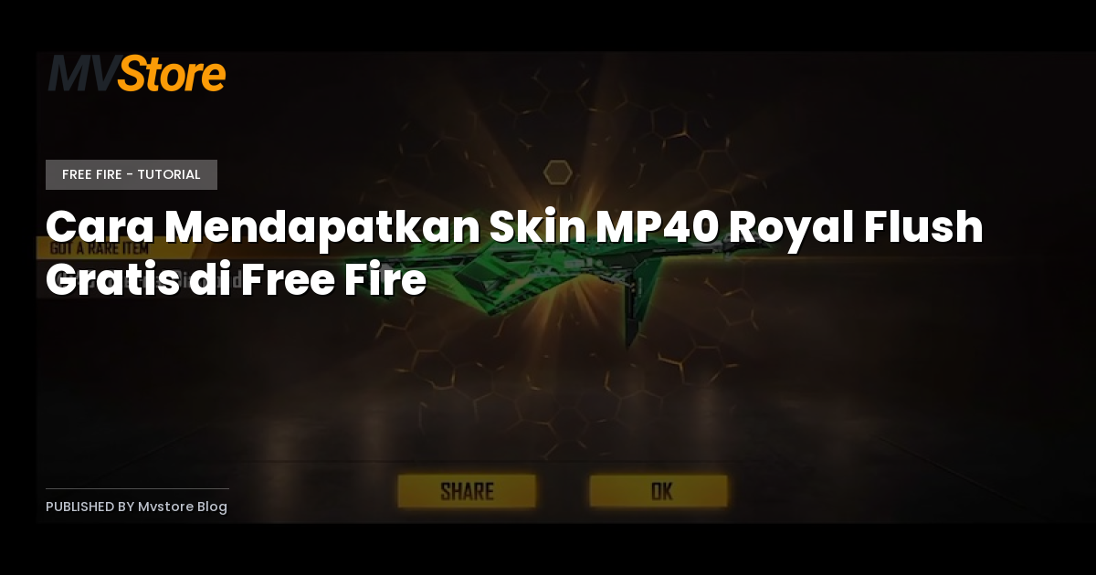 Cara Mendapatkan Skin MP40 Royal Flush Gratis di Free Fire