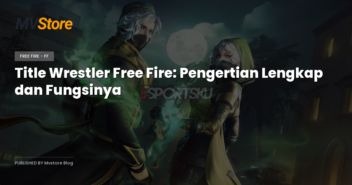 Title Wrestler Free Fire: Pengertian Lengkap dan Fungsinya