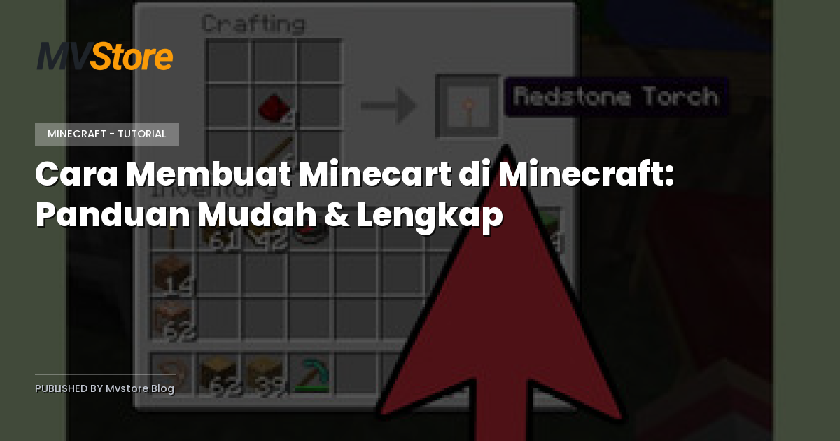 Cara Membuat Minecart di Minecraft: Panduan Mudah & Lengkap