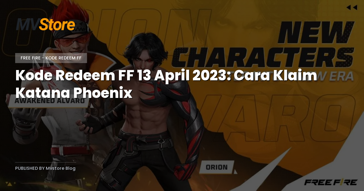 Kode Redeem FF 13 April 2023: Cara Klaim Katana Phoenix