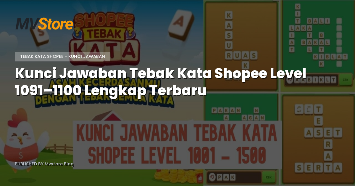 Kunci Jawaban Tebak Kata Shopee Level 1091–1100 Lengkap Terbaru