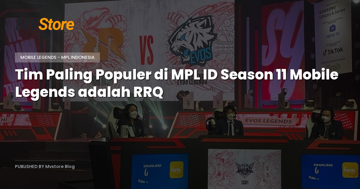 Tim Paling Populer di MPL ID Season 11 Mobile Legends adalah RRQ