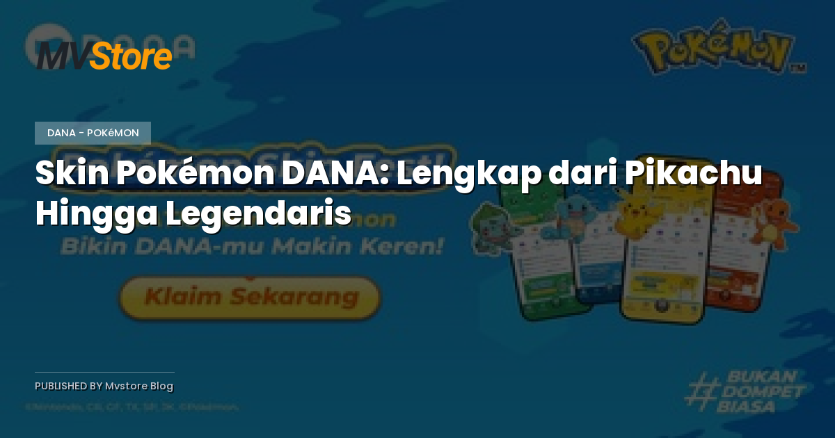 Skin Pokémon DANA: Lengkap dari Pikachu Hingga Legendaris