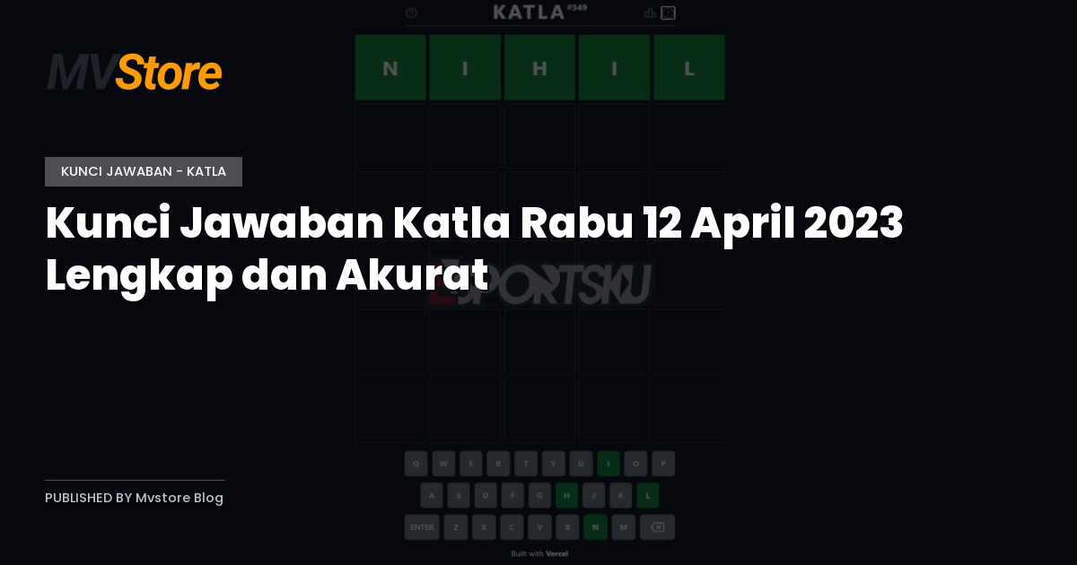 Kunci Jawaban Katla Rabu 12 April 2023 Lengkap dan Akurat