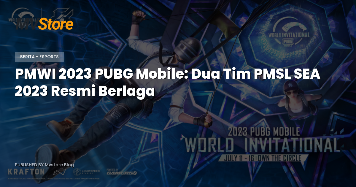PMWI 2023 PUBG Mobile: Dua Tim PMSL SEA 2023 Resmi Berlaga