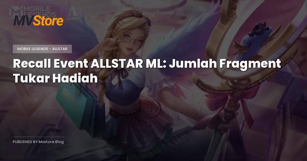 Recall Event ALLSTAR ML: Jumlah Fragment Tukar Hadiah
