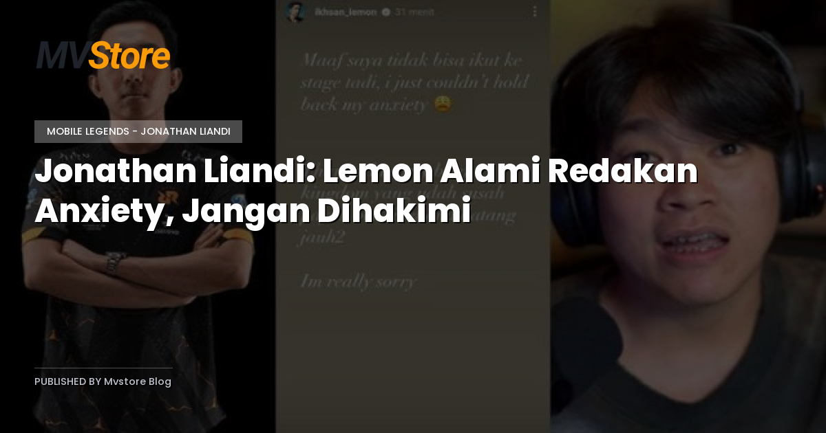 Jonathan Liandi: Lemon Alami Redakan Anxiety, Jangan Dihakimi