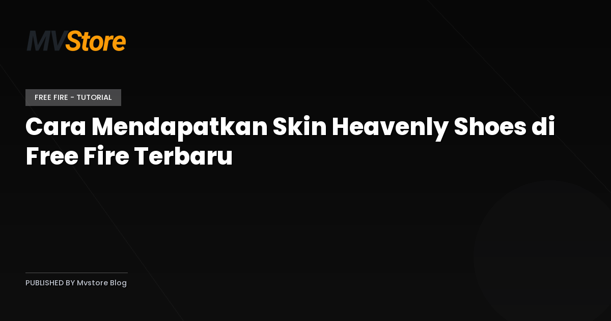 Cara Mendapatkan Skin Heavenly Shoes di Free Fire Terbaru