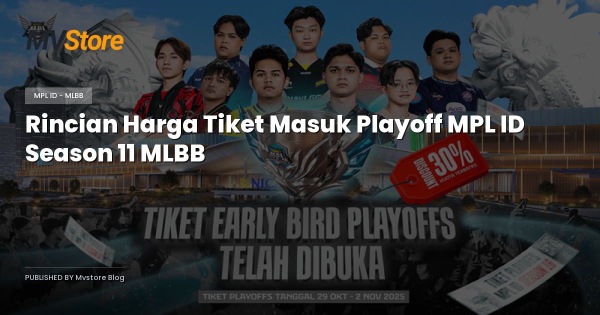 Rincian Harga Tiket Masuk Playoff MPL ID Season 11 MLBB
