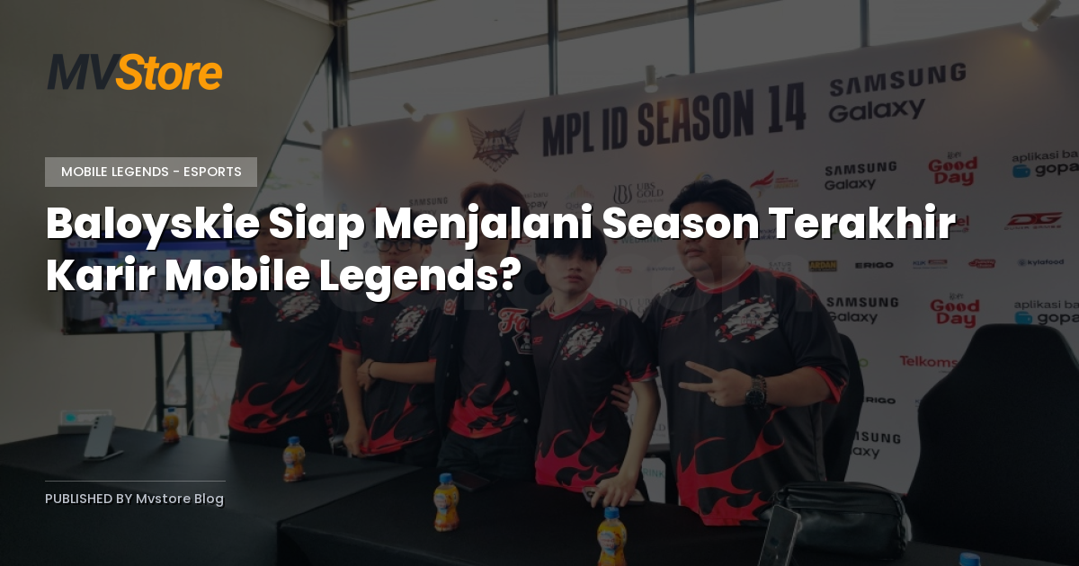 Baloyskie Siap Menjalani Season Terakhir Karir Mobile Legends?