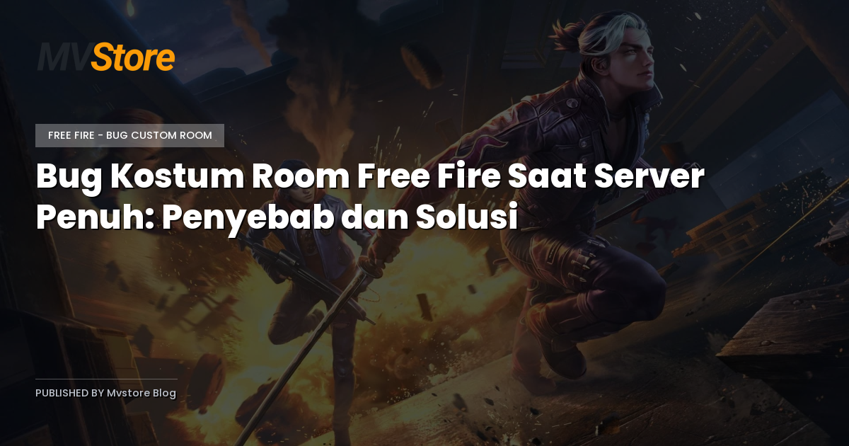 Bug Kostum Room Free Fire Saat Server Penuh: Penyebab dan Solusi