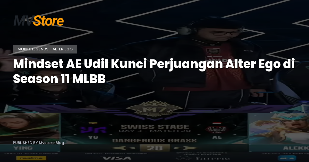 Mindset AE Udil Kunci Perjuangan Alter Ego di Season 11 MLBB