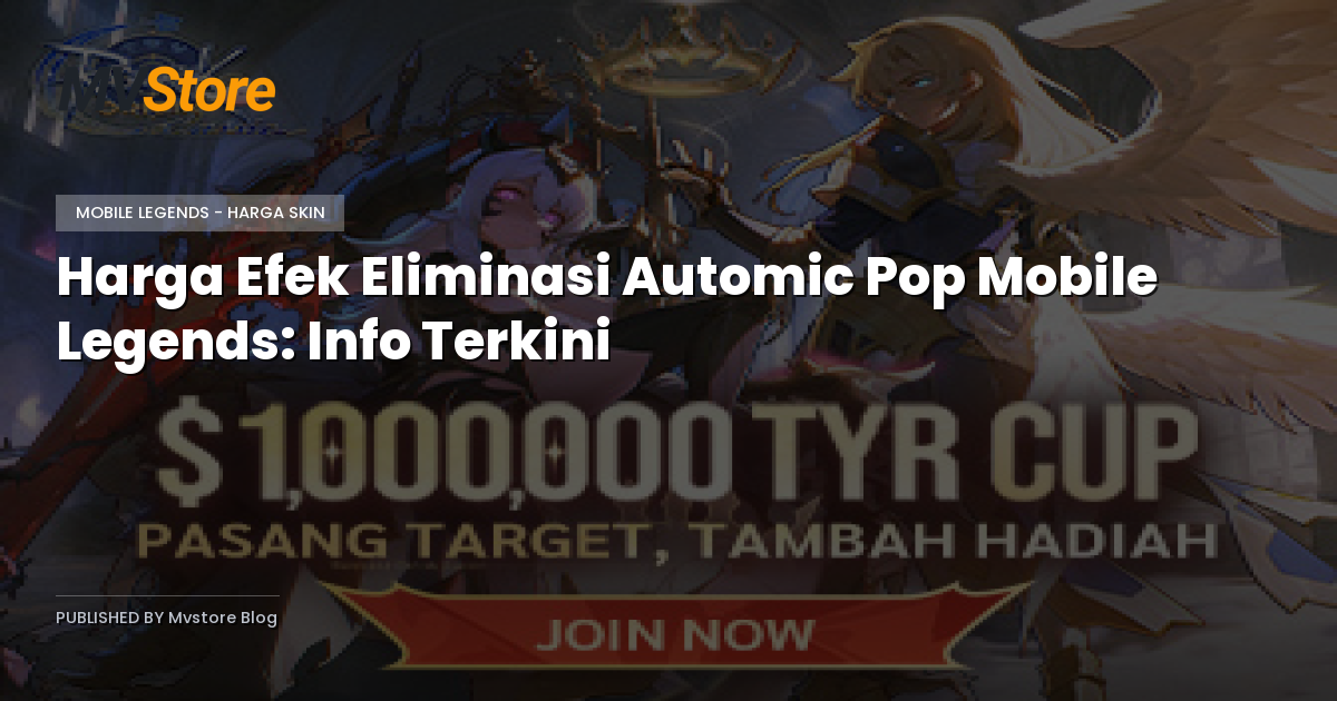 Harga Efek Eliminasi Automic Pop Mobile Legends: Info Terkini