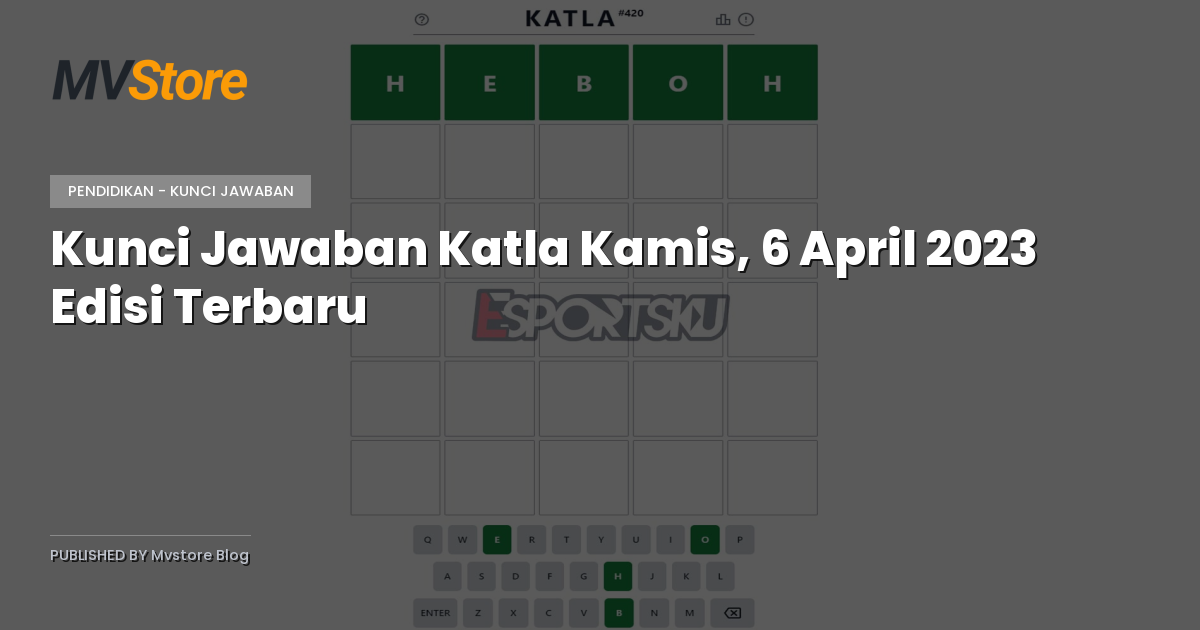 Kunci Jawaban Katla Kamis, 6 April 2023 Edisi Terbaru