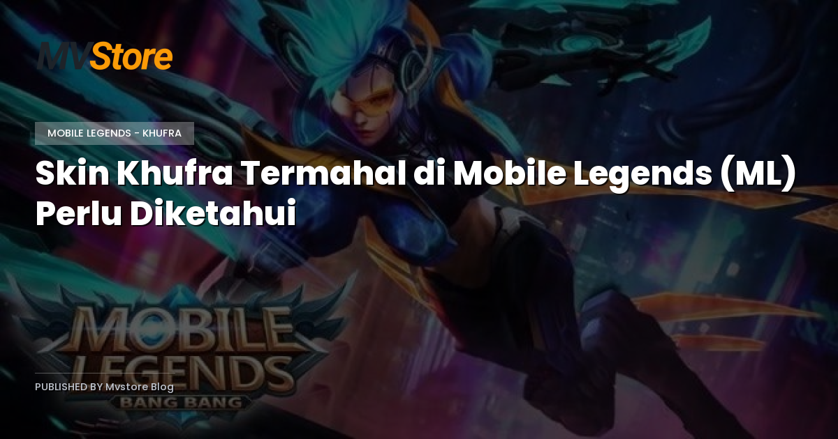 Skin Khufra Termahal di Mobile Legends (ML) Perlu Diketahui