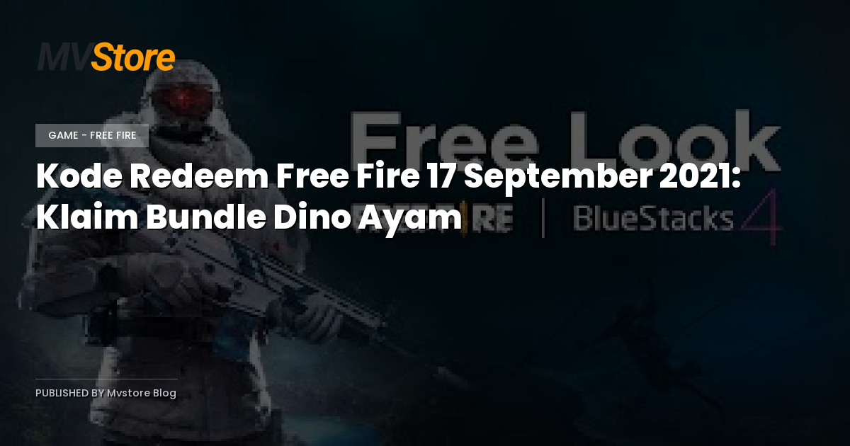 Kode Redeem Free Fire 17 September 2021: Klaim Bundle Dino Ayam