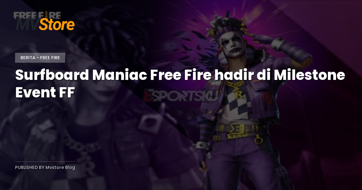 Surfboard Maniac Free Fire hadir di Milestone Event FF