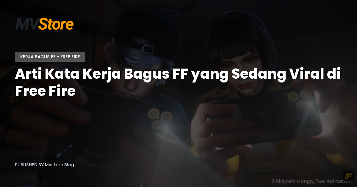 Arti Kata Kerja Bagus FF yang Sedang Viral di Free Fire