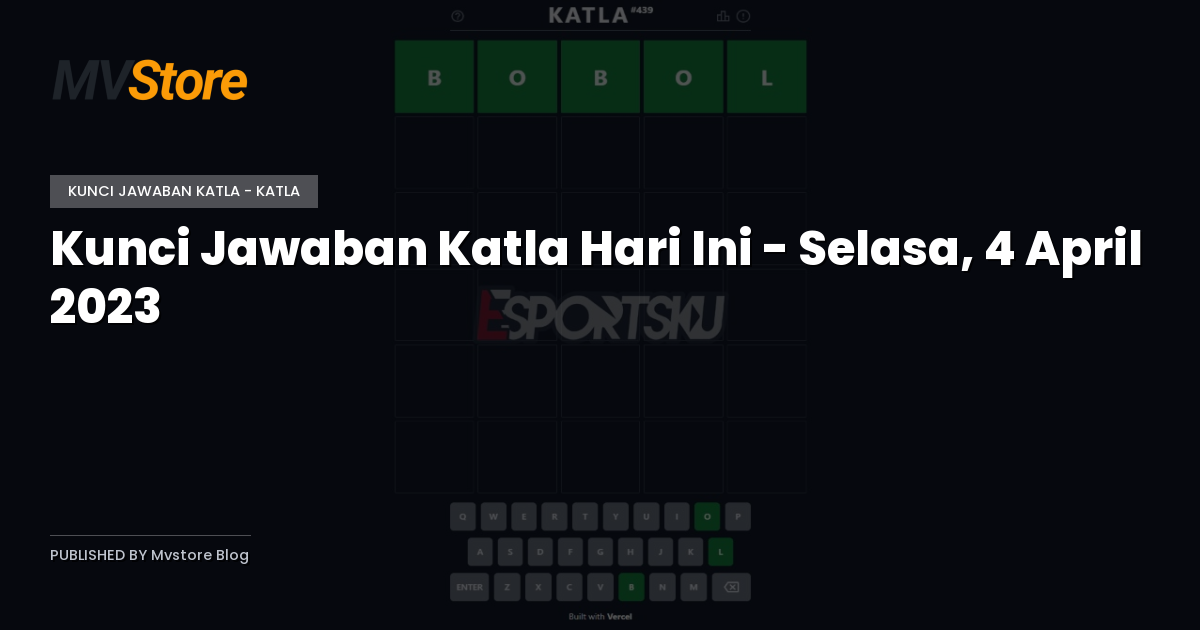 Kunci Jawaban Katla Hari Ini - Selasa, 4 April 2023