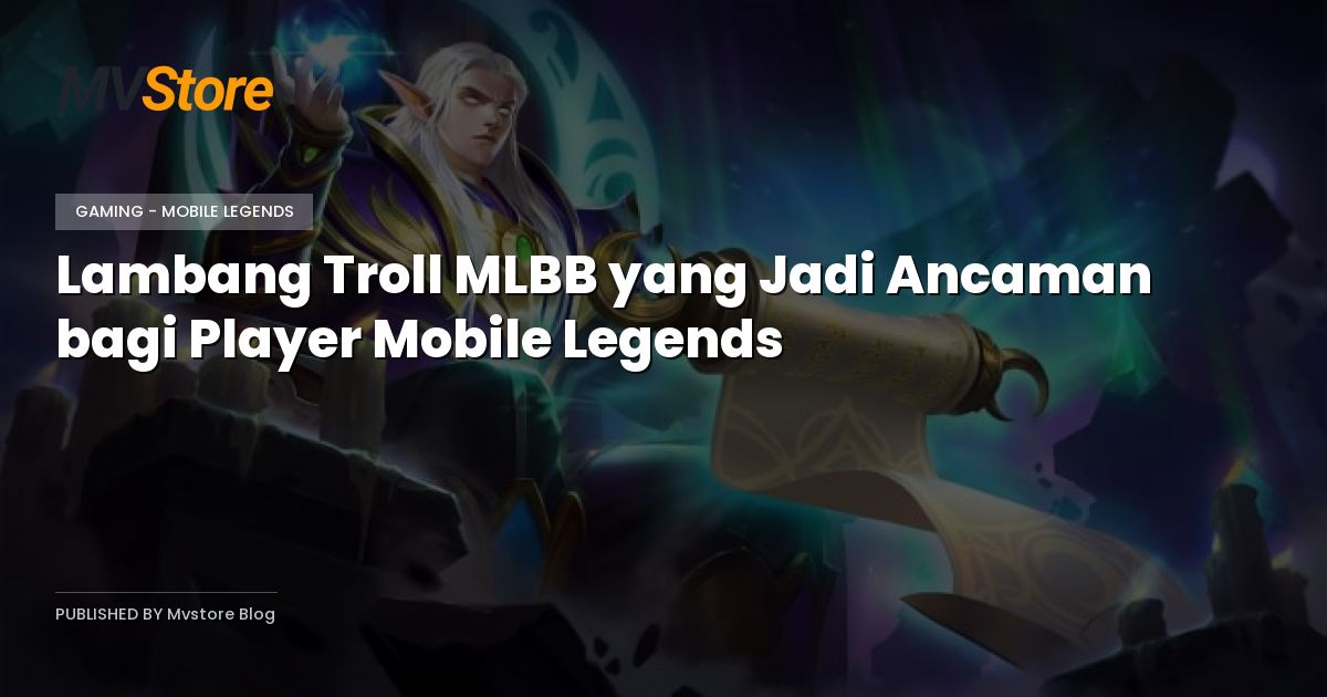 Lambang Troll MLBB yang Jadi Ancaman bagi Player Mobile Legends