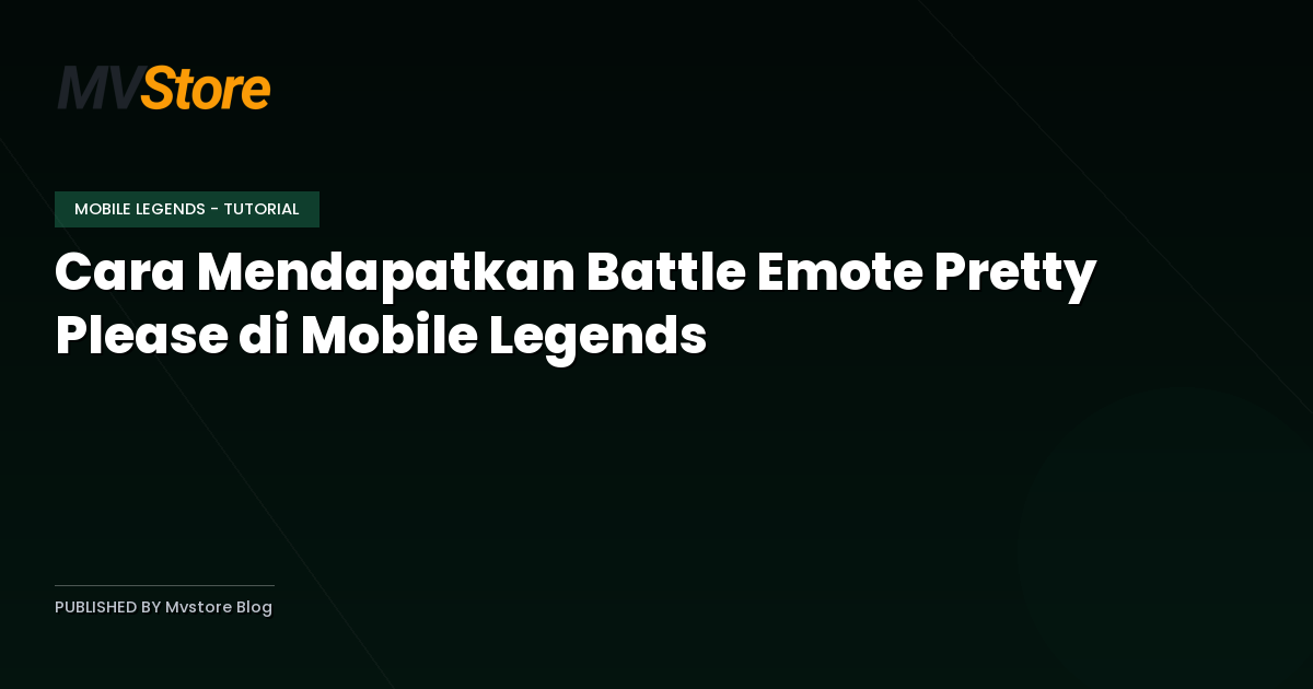 Cara Mendapatkan Battle Emote Pretty Please di Mobile Legends